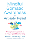 Cover image for Mindful Somatic Awareness for Anxiety Relief